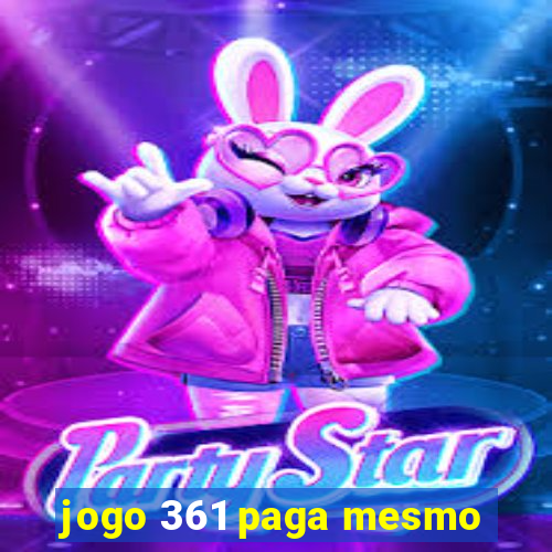 jogo 361 paga mesmo